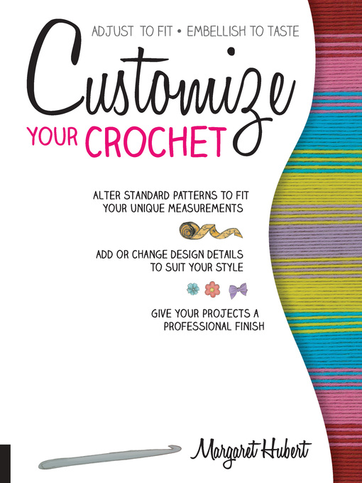 Title details for Customize Your Crochet by Margaret Hubert - Wait list